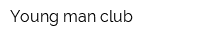 Young-man club