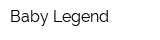 Baby Legend