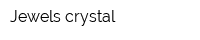 Jewels-crystal