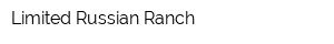 Limited Russian Ranch