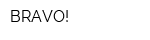 BRAVO!
