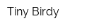 Tiny Birdy