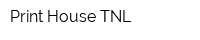 Print House TNL