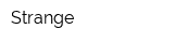 Strange