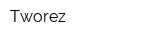 Tworez