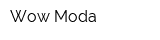 Wow-Moda
