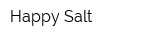 Happy Salt