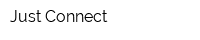 Just Connect