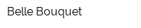 Belle Bouquet