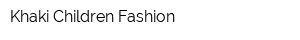 Khaki Children Fashion