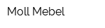 Moll Mebel