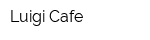 Luigi Cafe