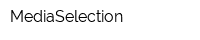 MediaSelection