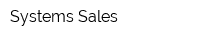 Systems Sales