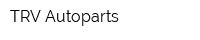 TRV Autoparts