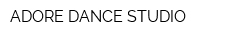 ADORE DANCE STUDIO