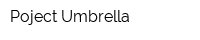 Poject Umbrella