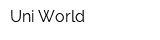 Uni World