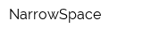 NarrowSpace