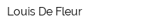 Louis De Fleur