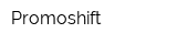 Promoshift