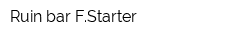 Ruin-bar FStarter