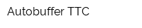 Autobuffer TTC