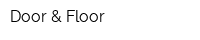 Door & Floor