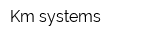 Km-systems