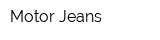 Motor Jeans