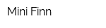 Mini Finn