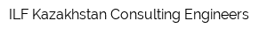 ILF Kazakhstan Consulting Engineers