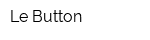 Le Button