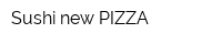 Sushi new PIZZA