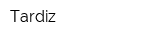 Tardiz