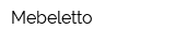 Mebeletto