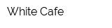 White Cafe