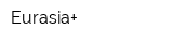 Eurasia+