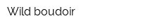 Wild boudoir