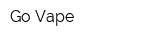 Go Vape