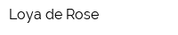 Loya de Rose