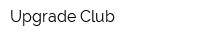 Upgrade Club