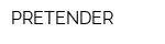 PRETENDER