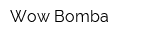 Wow Bomba