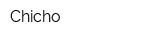 Chicho