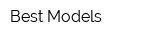 Best Models