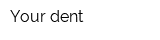 Your dent