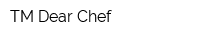 ТМ Dear Chef