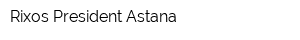 Rixos President Astana