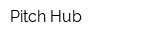 Pitch Hub